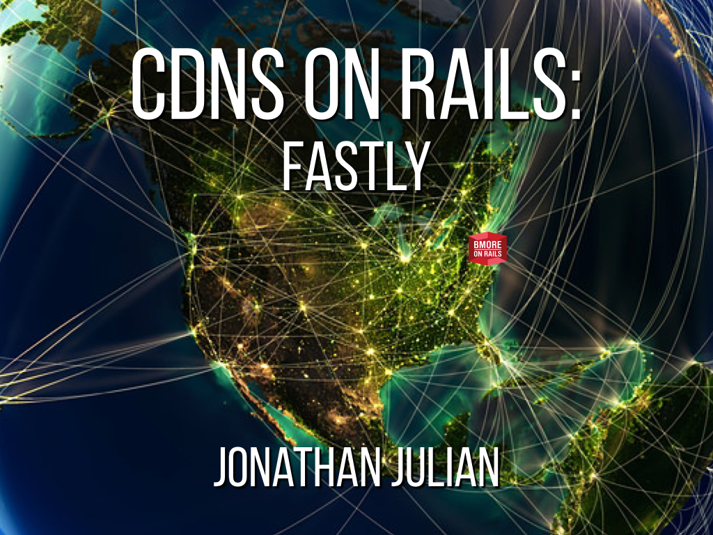 CDNs on Rails